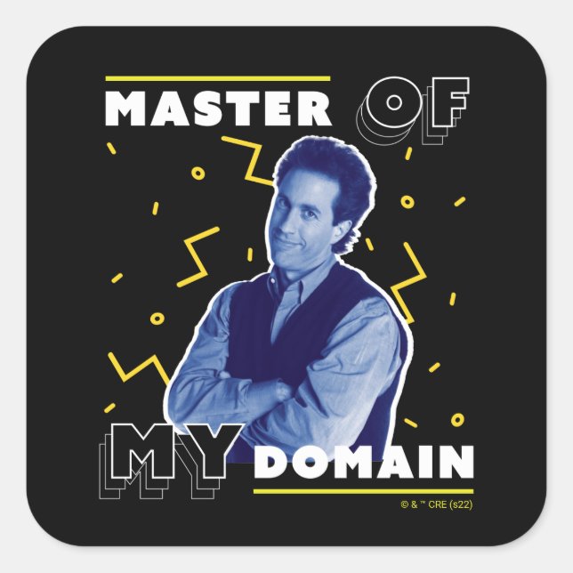 Pegatina Cuadrada Jerry Seinfeld | Maestro de mi dominio (Anverso)