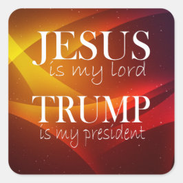 Pegatina Cuadrada Jesús es mi Señor Trump es mi presidente