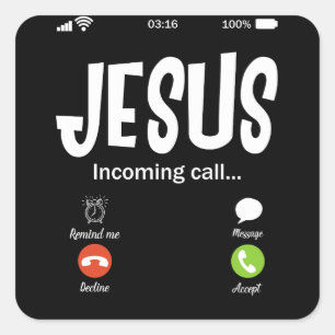 Pegatina Cuadrada Jesus Is Calling Incoming Call Christian