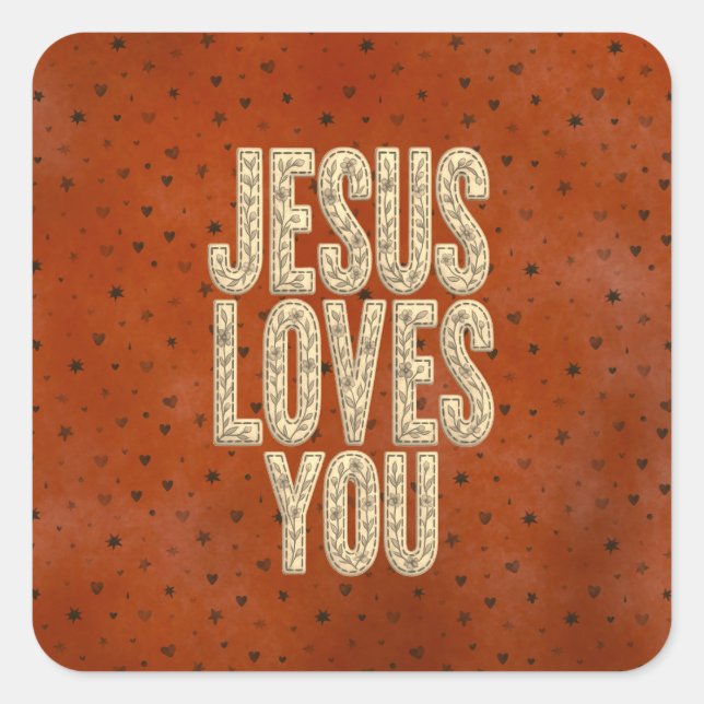 Pegatina Cuadrada Jesus Loves You Rustic Christian Encouragement (Anverso)