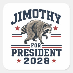 Pegatina Cuadrada Jimothy presidente 2028