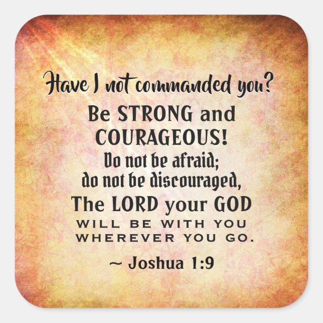 Pegatina Cuadrada Joshua 1:9 Sean fuertes y valientes, la Biblia Ver (Anverso)