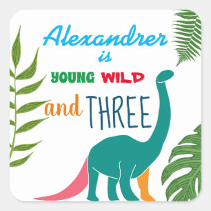 Pegatina Cuadrada Joven Salvaje y Tres Dinosaurio Tercer Cumpleaños
