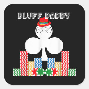 Pegatina Cuadrada Juego divertido Bluff Daddy Poker Casino Texas