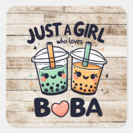 Pegatina Cuadrada Just a Girl Who Loves Boba