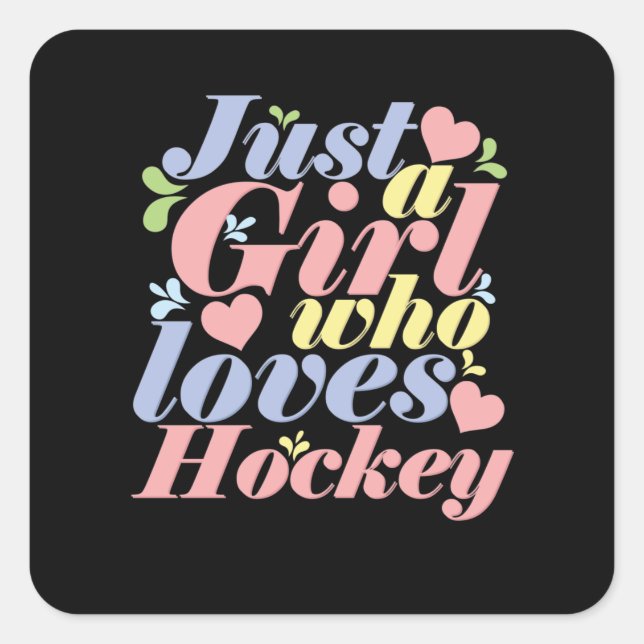 Pegatina Cuadrada Just a Girl who loves Hockey (Anverso)