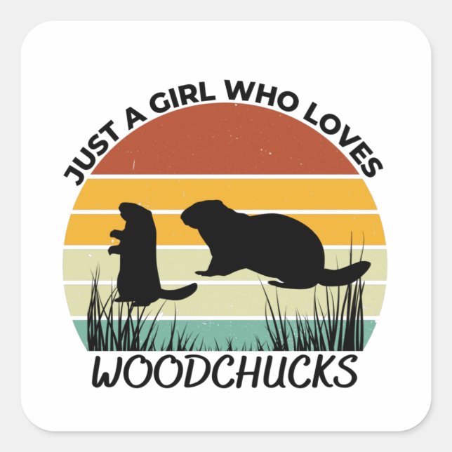 Pegatina Cuadrada Just a girl who loves woodchucks (Anverso)