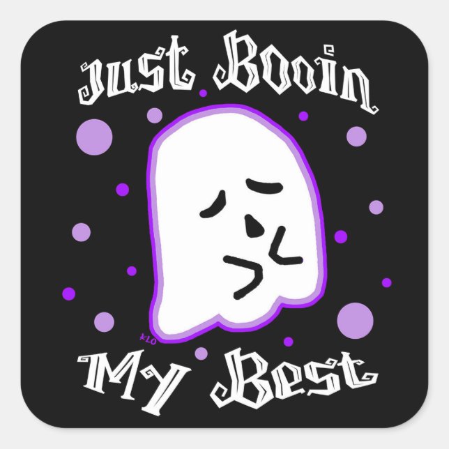 Pegatina Cuadrada Just Booin My Best Square Sticker (Anverso)