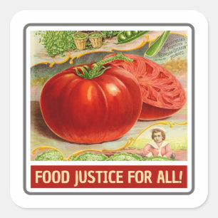 Pegatina Cuadrada Justicia Alimentaria - Tomates de cosecha y Jardín