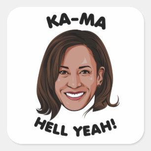 PEGATINA CUADRADA KAMA-HELL YEAH KAMALA HARRIS 2020
