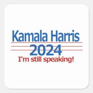 Pegatina Cuadrada Kamala Harris 2024 ¡Todavía estoy hablando!