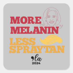 Pegatina Cuadrada Kamala Harris no Trump más melanina menos spraytan