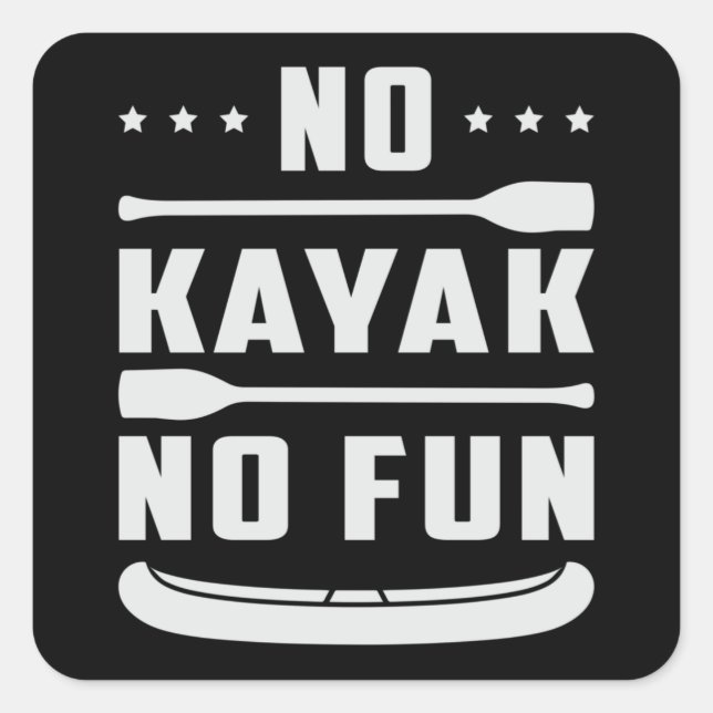 Pegatina Cuadrada Kayak Canoeing Kayaking Canoe Paddle Funny Gift (Anverso)