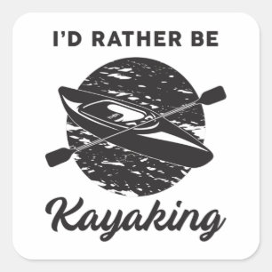 Pegatina Cuadrada Kayak Kayaking Canoeing Canoe Funny Gift Idea
