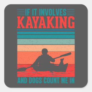 Pegatina Cuadrada Kayaks y perros me cuentan