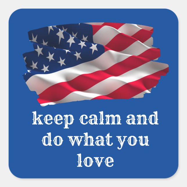 Pegatina Cuadrada keep calm quote and vibrant american flag (Anverso)