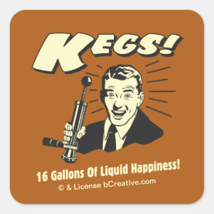 Pegatina Cuadrada Kegs: 16 Gallones Felicidad Líquida