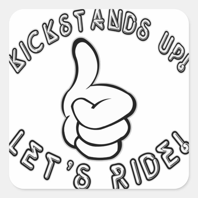 Pegatina Cuadrada Kickstand Up Let's Ride (Anverso)