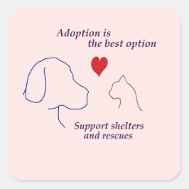 Pegatina Cuadrada La adopción es la mejor opción