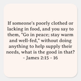Pegatina Cuadrada La Biblia versus James 2:15 - 16