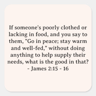 Pegatina Cuadrada La Biblia versus James 2:15 - 16