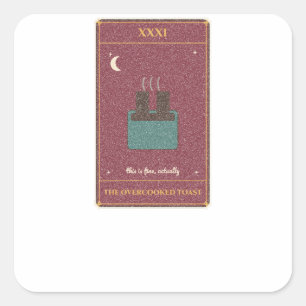 Pegatina Cuadrada La carta del tarot de la tostada quemada