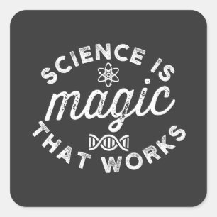 PEGATINA CUADRADA LA CIENCIA ES MÁGICA QUE FUNCIONA
