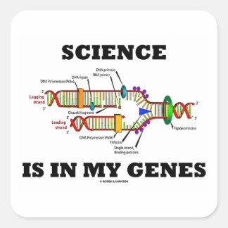Pegatina Cuadrada La Ciencia Está En Mis Genes (Replicación De ADN)