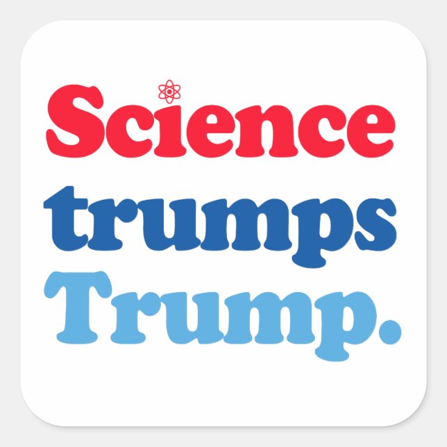 Pegatina Cuadrada La ciencia triunfa sobre Trump (Anverso)
