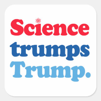 Pegatina Cuadrada La ciencia triunfa sobre Trump