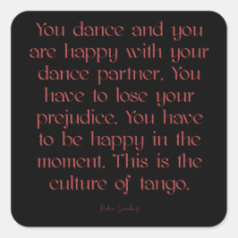 Pegatina Cuadrada La cultura argentina del tango cita