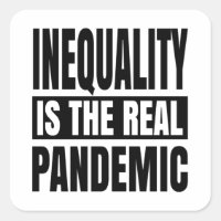 La desigualdad es la verdadera pandemia