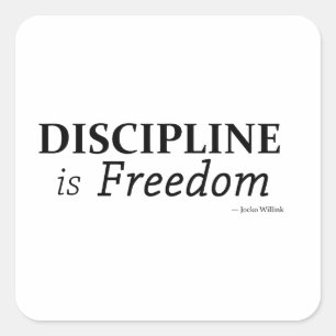 Pegatina Cuadrada La disciplina es libertad