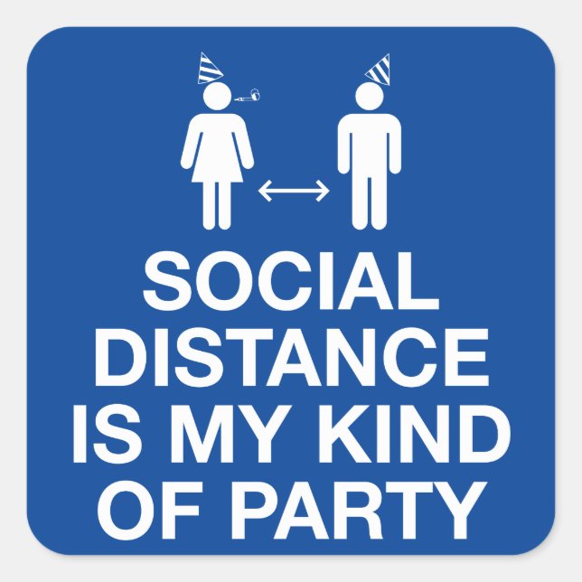 Pegatina Cuadrada La distancia social es mi clase de Fiesta (Anverso)
