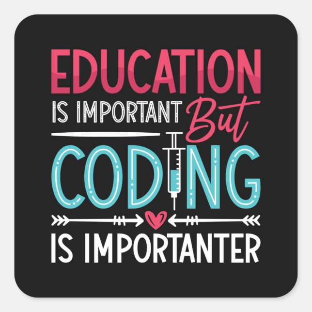 Pegatina Cuadrada La Educación Médica en Codificación es Importante (Anverso)