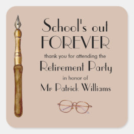 Pegatina Cuadrada La escuela se retira para siempre como profesor vi