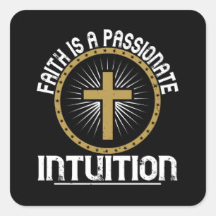 Pegatina Cuadrada La fe religiosa es una intuición apasionada
