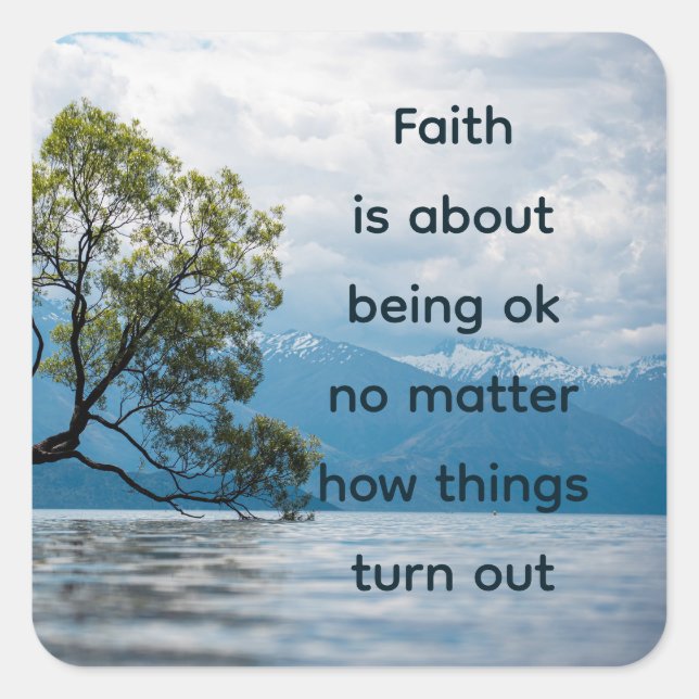Pegatina Cuadrada La fe se trata de estar bien sin importarConfortab (Anverso)