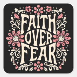 Pegatina Cuadrada La fe sobre el miedo groovy cristiano