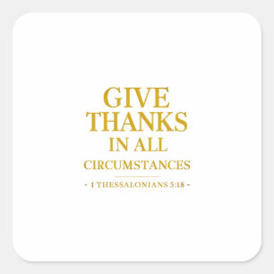 Pegatina Cuadrada La gratitud abunda en todas las situaciones siempr