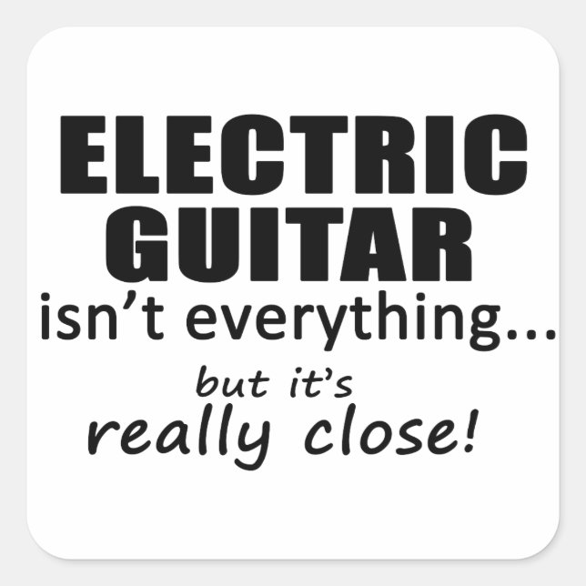Pegatina Cuadrada La guitarra eléctrica no lo es todo (Anverso)