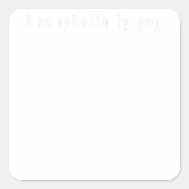 Pegatina Cuadrada la homofobia es gay - Grunge estético LGBTQ Ga (Anverso)