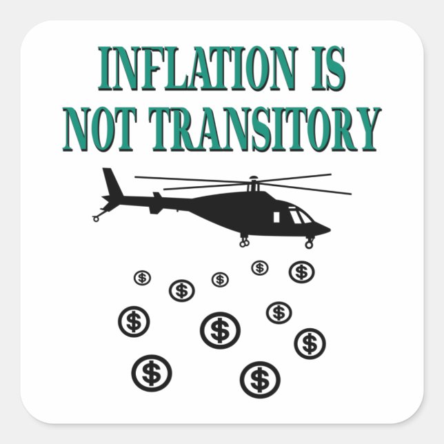 Pegatina Cuadrada La inflación no es transitoria (Anverso)