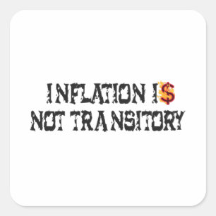 Pegatina Cuadrada La inflación no es transitoria