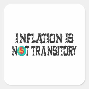 Pegatina Cuadrada La inflación no es transitoria