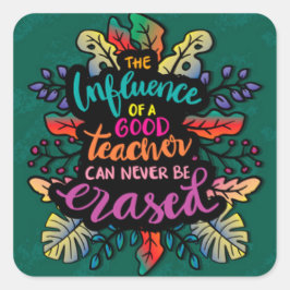 Pegatina Cuadrada La influencia de un buen profesor