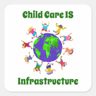 Pegatina Cuadrada La infraestructura de cuidado infantil es