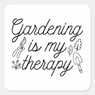 Pegatina Cuadrada La jardinería es mi terapia
