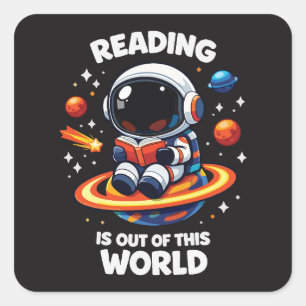 Pegatina Cuadrada La lectura es fuera de este mundo