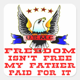 Pegatina Cuadrada La libertad del USMC no está libre mi padre pagad